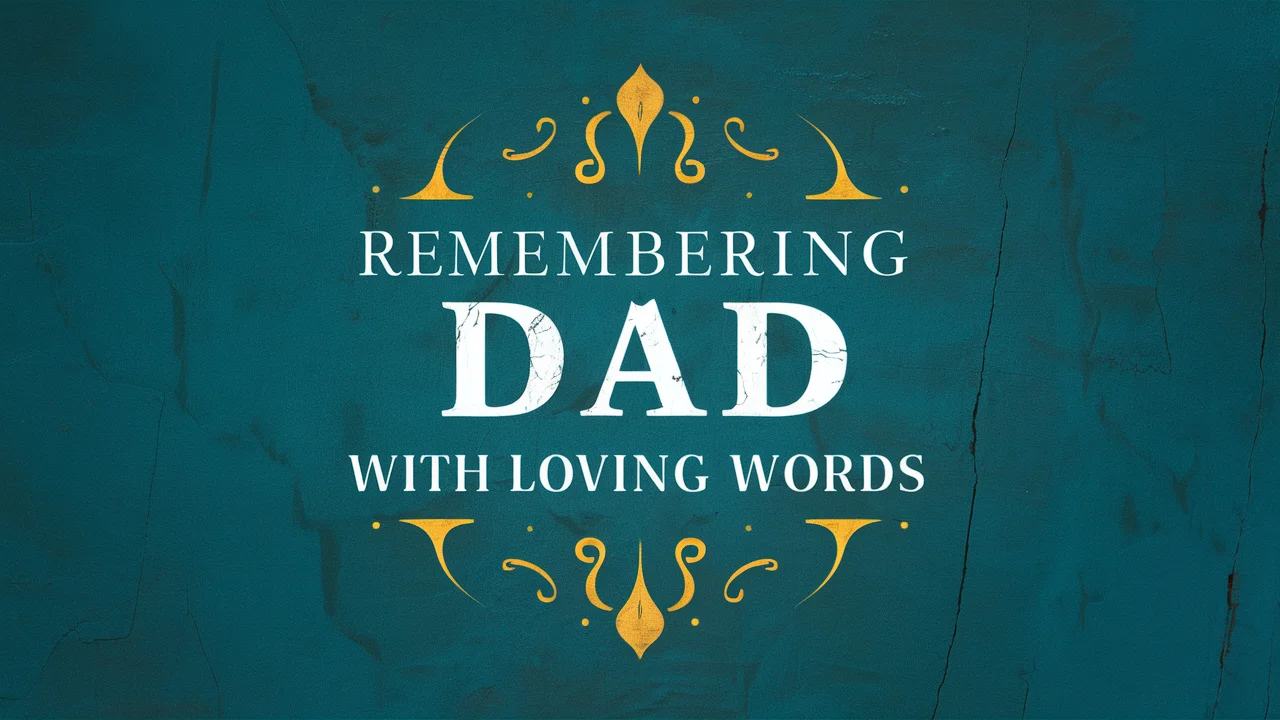 Remembering Dad with Loving Words