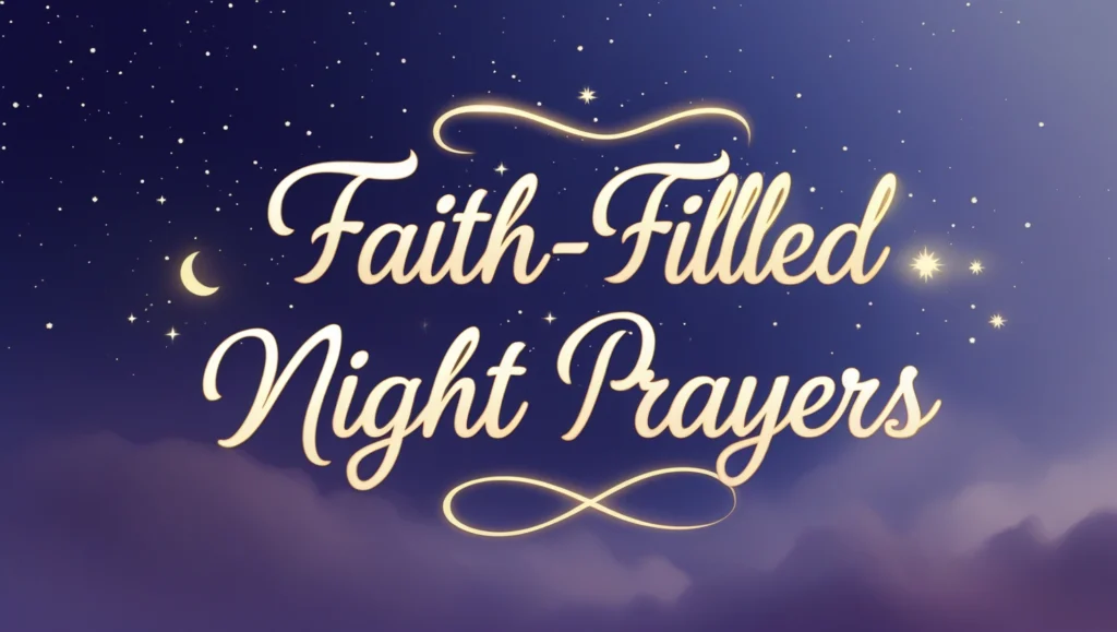Faith-Filled Night Prayers