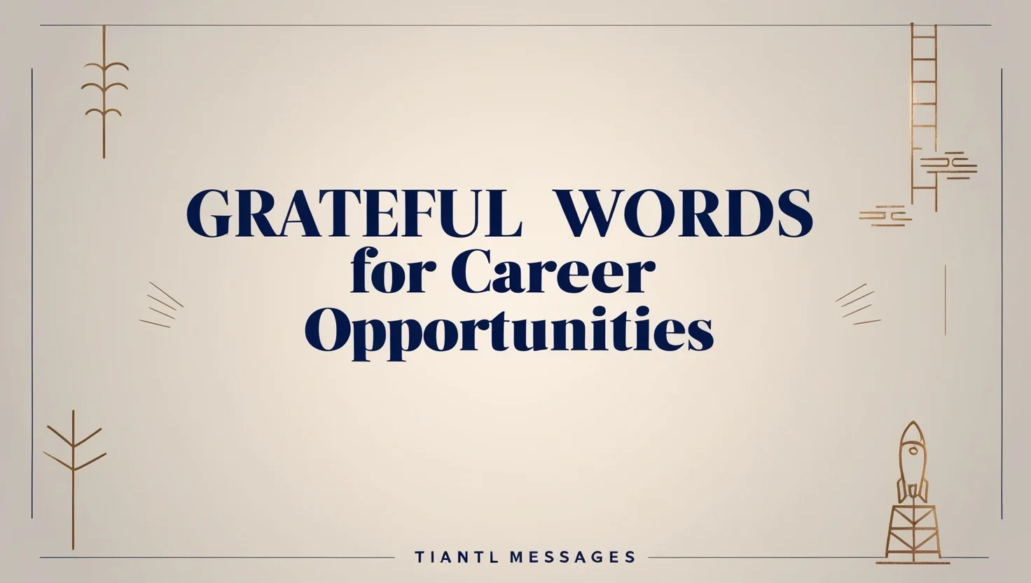 Grateful Words for Career Opportunities