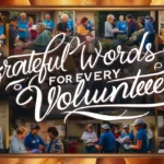 Grateful Words for Every Volunteer