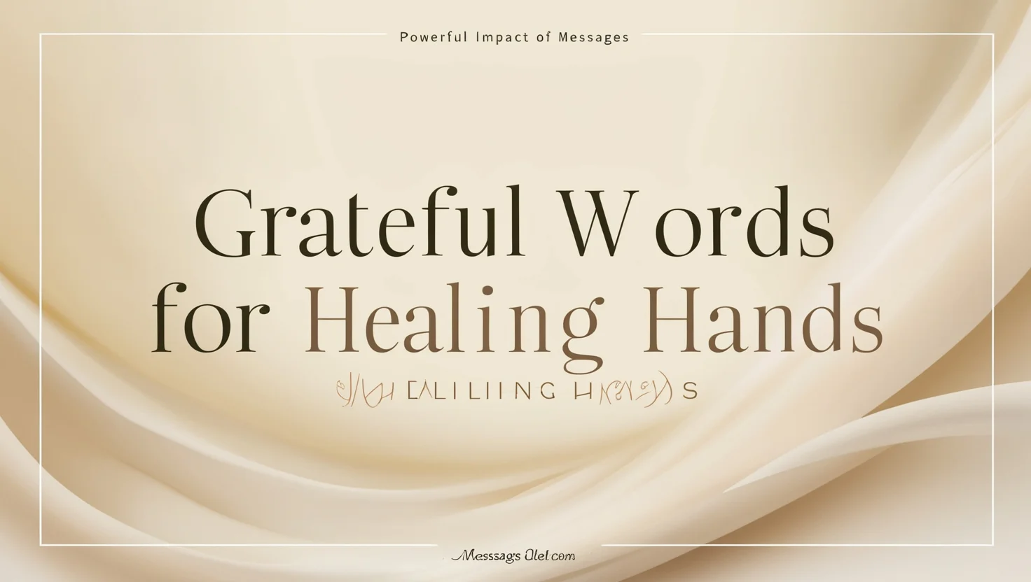 Grateful Words for Healing Hands