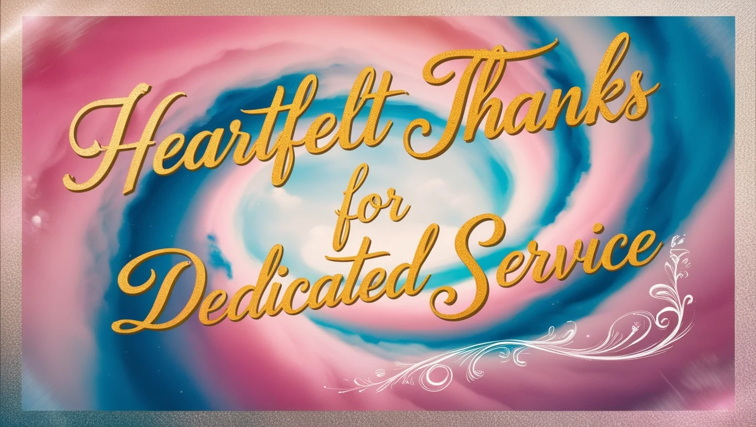 Heartfelt Thanks for Dedicated Service