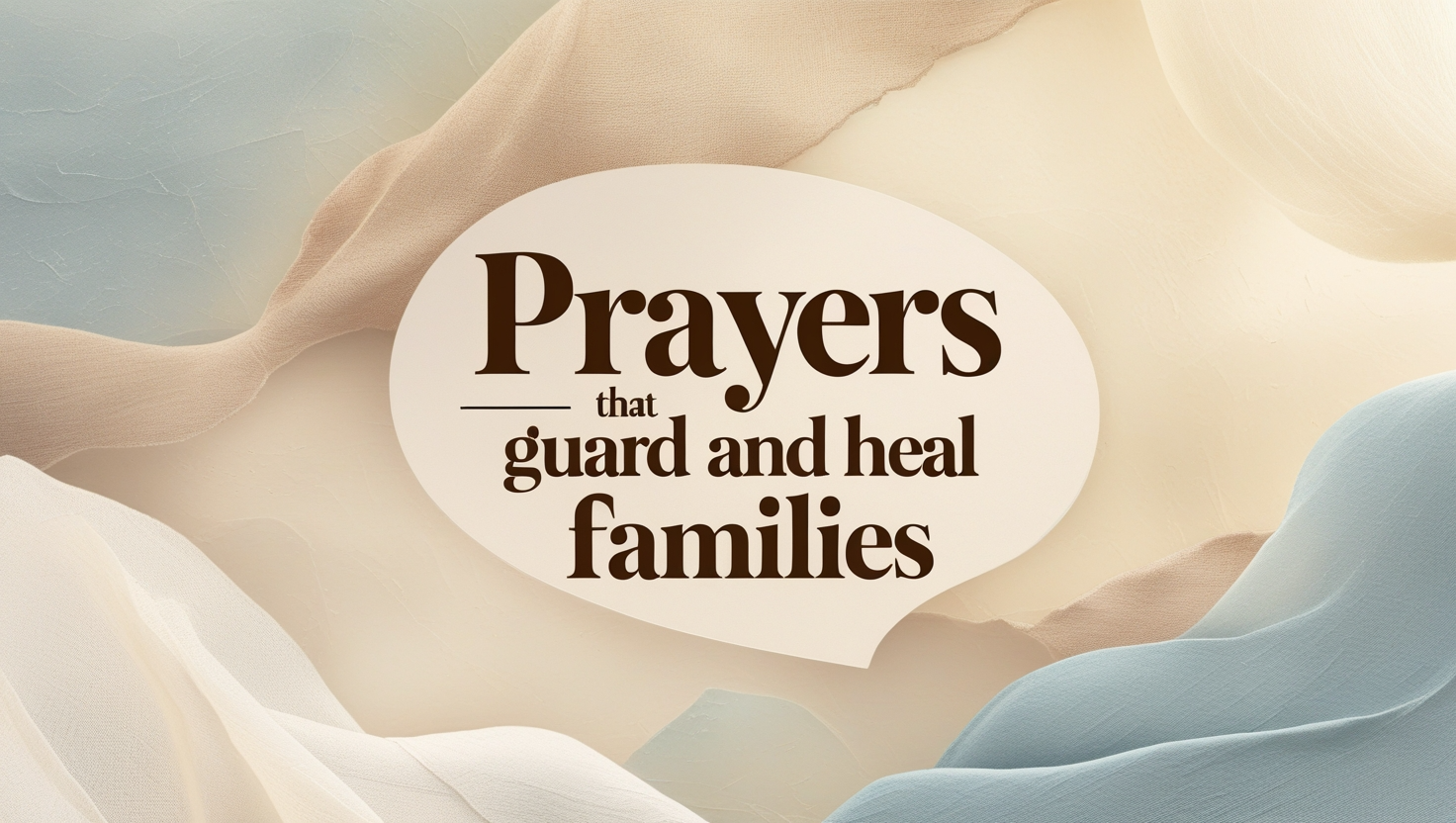 Prayers That Guard and Heal Families