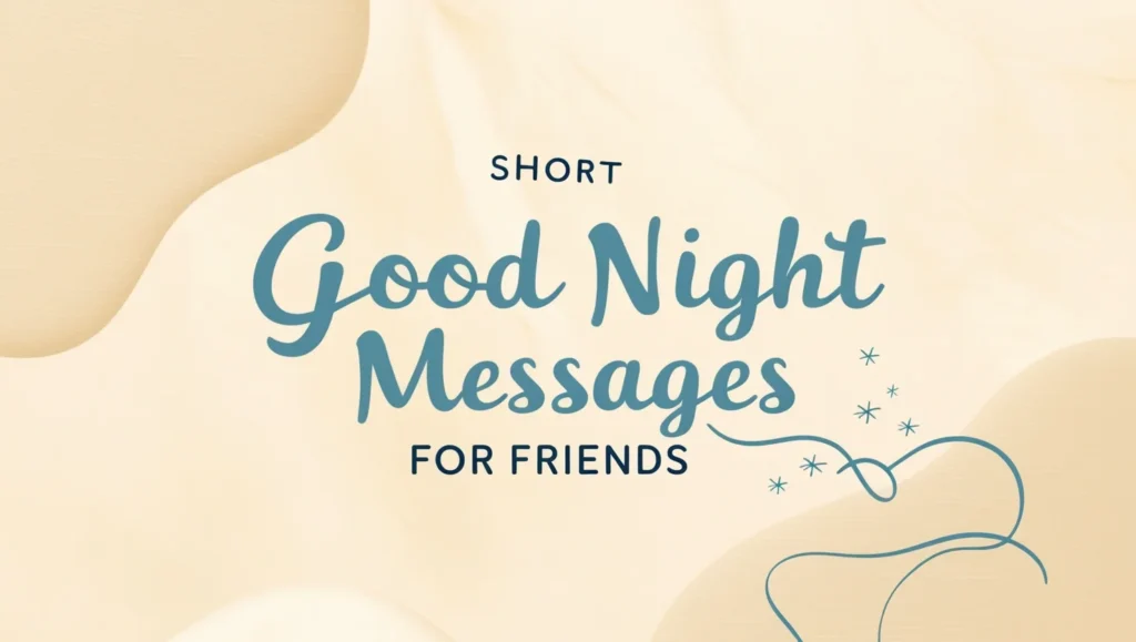 Short Good Night Messages For Friends