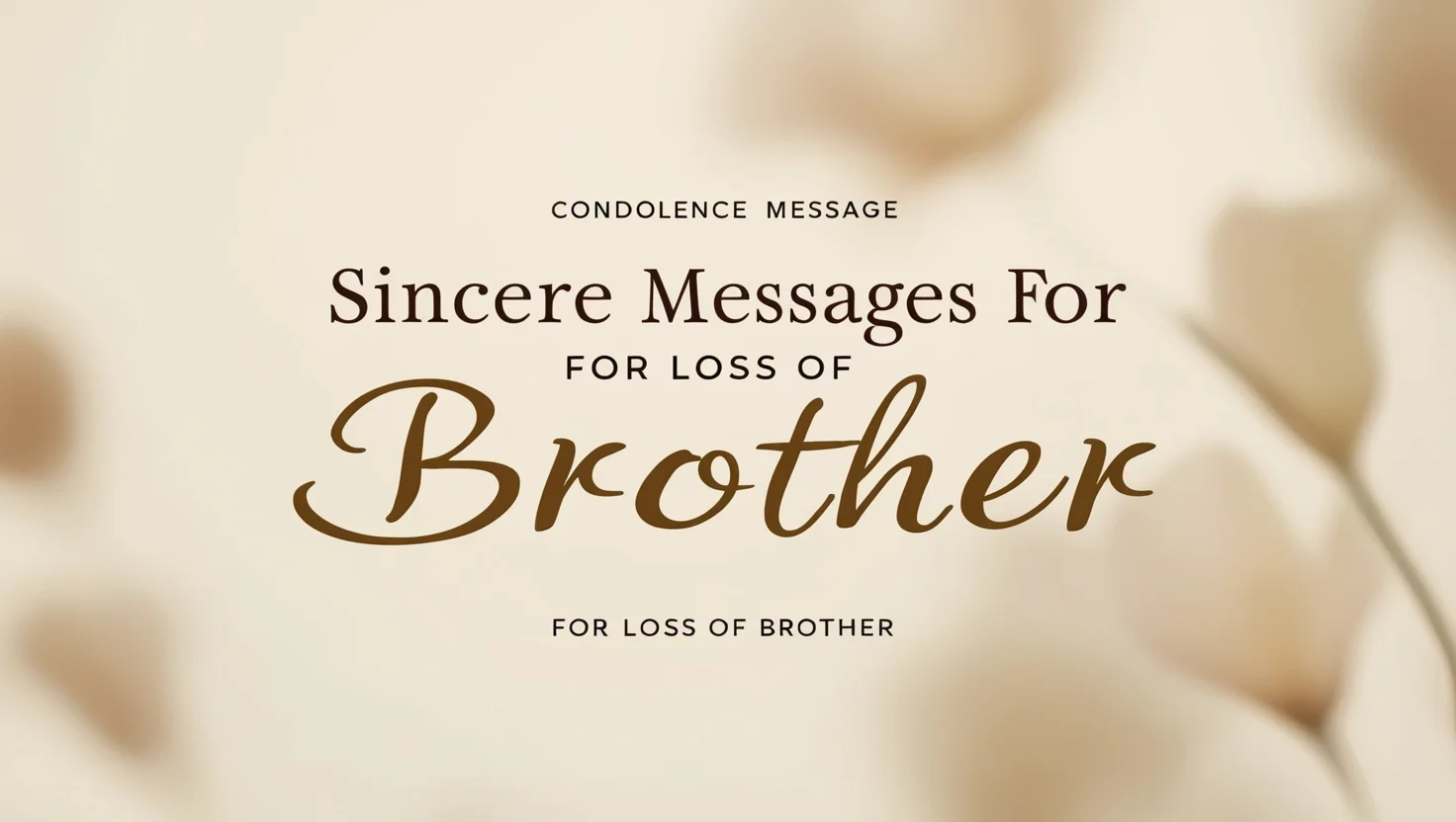 Sincere Messages for Loss of Brother