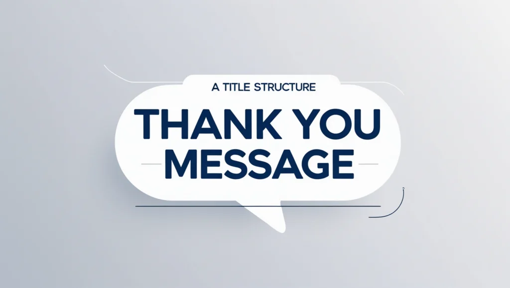 Structure of a Thank You Message