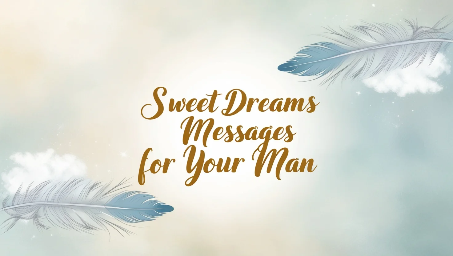 Sweet Dreams Messages for Your Man