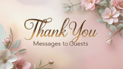 Thank You Messages to Guests