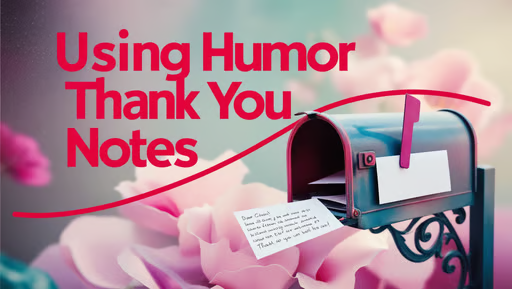 Using Humor in Thank You Notes