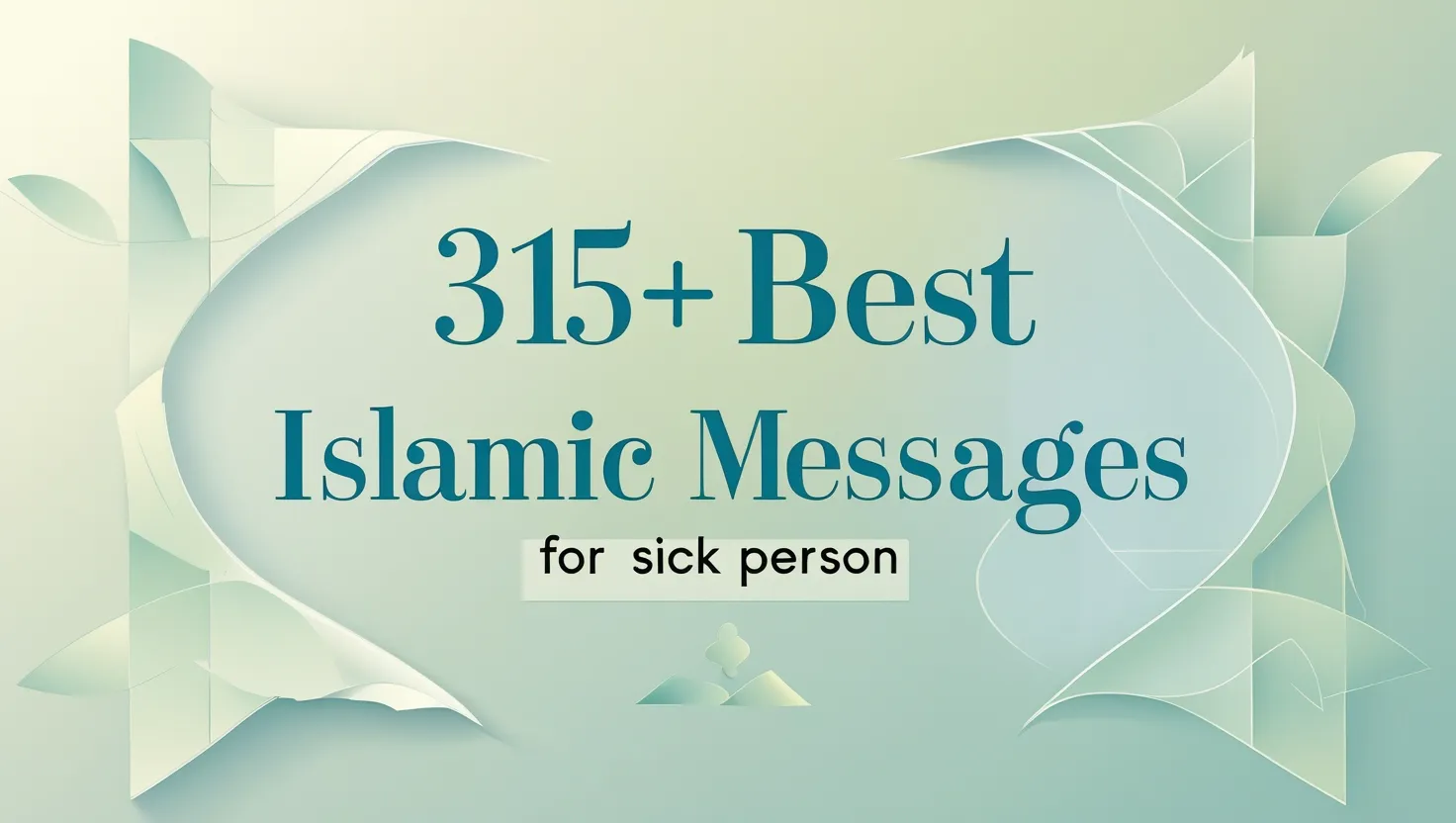 315+ Best Islamic Messages for Sick Person