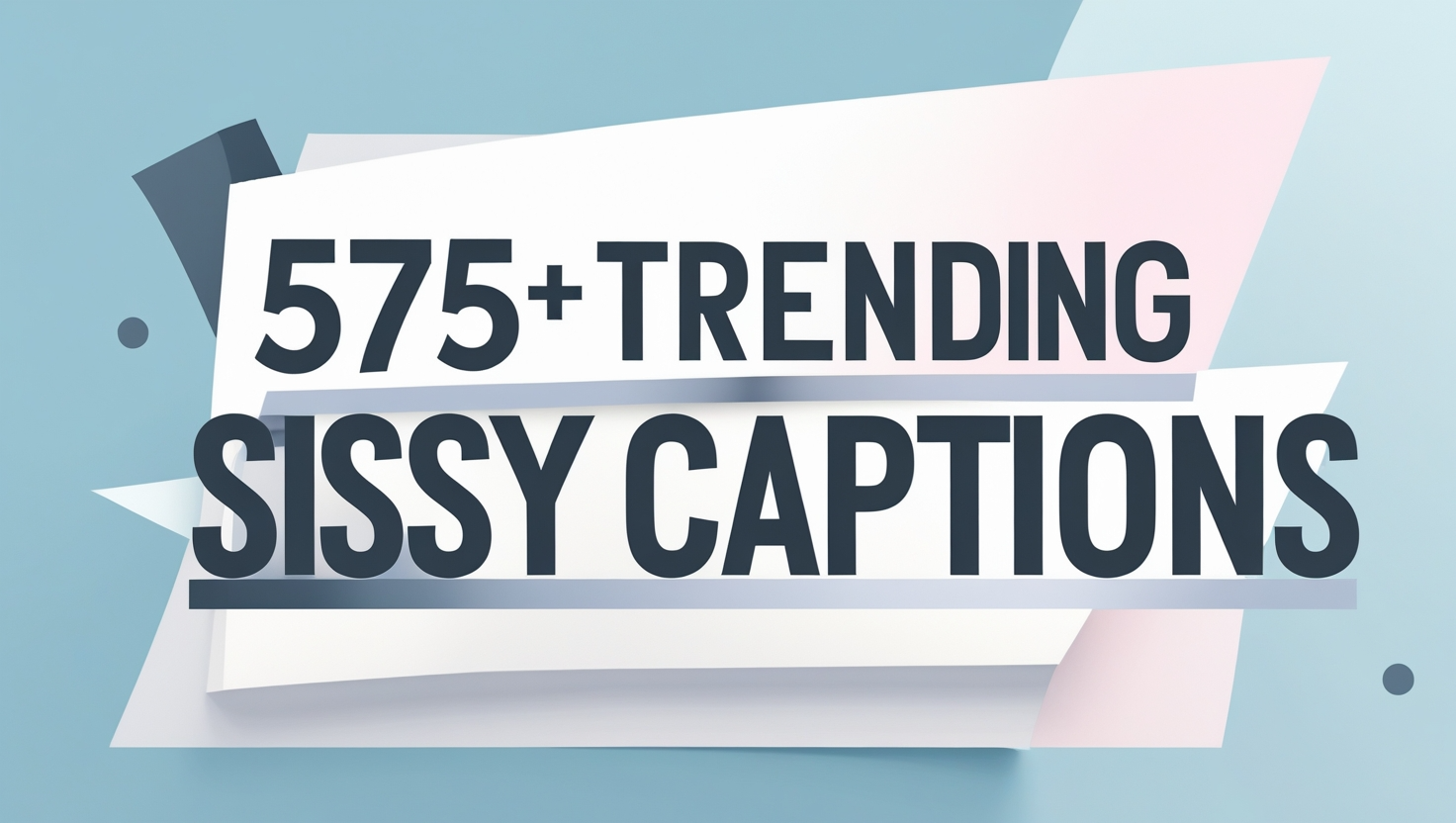 575+ Trending Sissy Captions