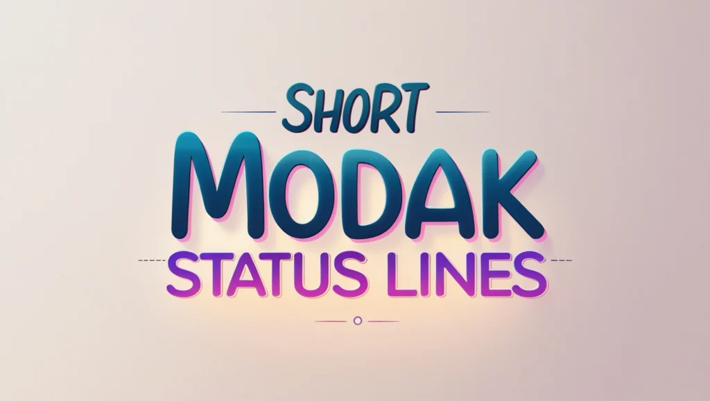 Short Modak Status Lines