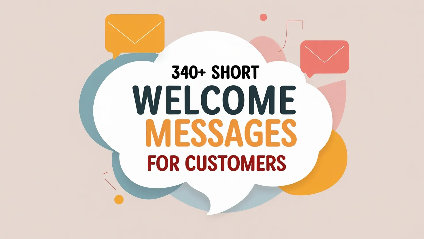 340+ Short Welcome Messages for Customers