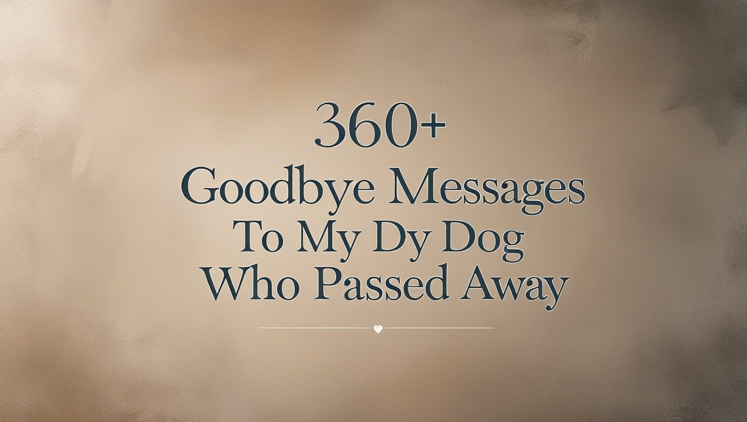 360+ Goodbye Messages to My Dog Who Passed Away