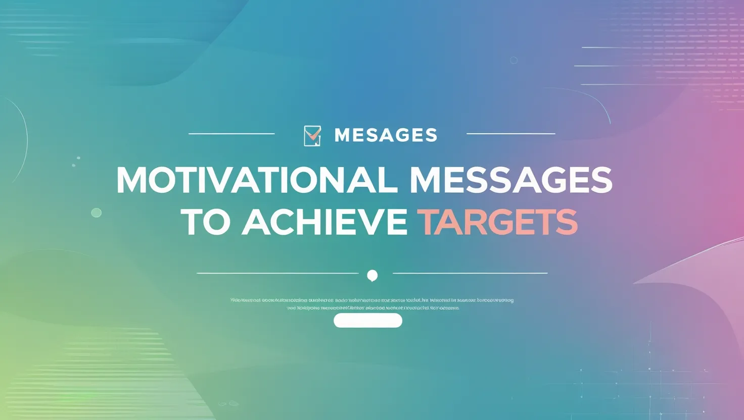 Motivational Messages for Employees to Achieve Targets