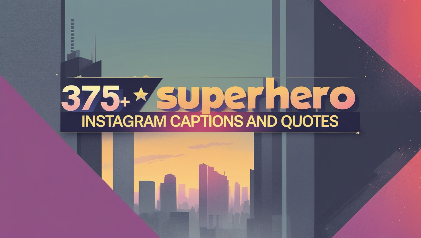 375+ Superhero Instagram Captions and Quotes
