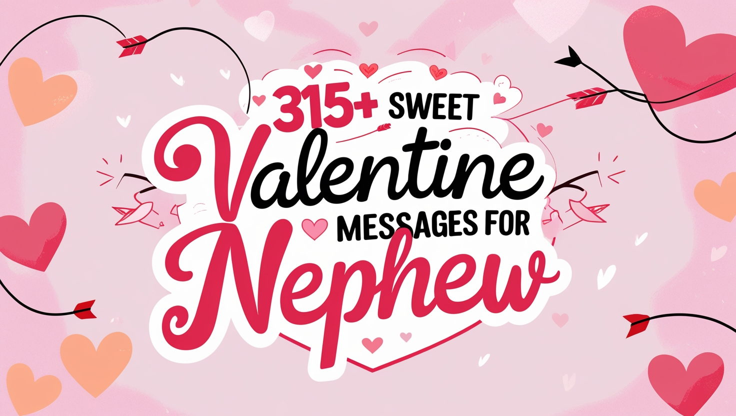 315+ Sweet Valentine Messages for Nephew