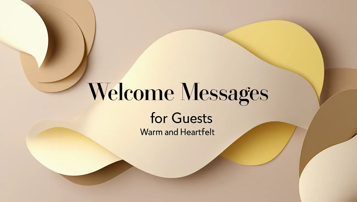 Welcome Messages for Guests – Warm and Heartfelt
