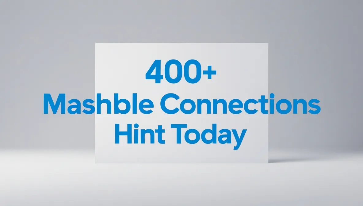 400+ Mashble Connections Hint Today